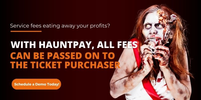 Click here to schedule a demo with HauntPay